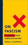 On Fascism - Matthew C. MacWilliams - 9781250752703