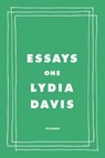 Essays One - Lydia Davis - 9781250758156