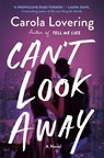 Can't Look Away - Carola Lovering - 9781250759917