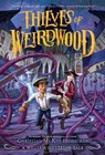 Thieves of Weirdwood - Christian McKay Heidicker ; William Shivering - 9781250763006