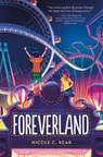 Foreverland - Kear C ; Nicole C. Kear - 9781250763334