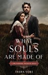What Souls Are Made Of: A Wuthering Heights Remix - Tasha Suri - 9781250773517