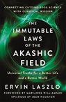 The Immutable Laws Of The Akashic Field - Ervin Laszlo - 9781250773845