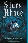 Stars Above: A Lunar Chronicles Collection - Marissa Meyer - 9781250774064