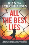 All the Best Lies - Joanna Schaffhausen - 9781250781642