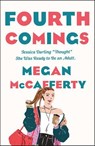 Fourth Comings - Megan McCafferty - 9781250781864