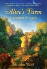 Alice's Farm - Maryrose Wood - 9781250791757