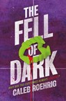 The Fell of Dark - Caleb Roehrig - 9781250791962