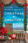 Christmas in Chestnut Ridge - Nancy Naigle - 9781250794154