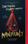 Manhunt - Gretchen Felker-Martin - 9781250794642