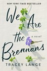 We Are the Brennans - Tracey Lange - 9781250796202