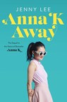 Anna K Away - Jenny Lee - 9781250798954