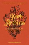 Dark Archives - Megan Rosenbloom - 9781250800169