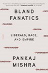 Bland Fanatics - Pankaj Mishra - 9781250800183