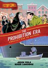 History Comics: The Prohibition Era - Jason Viola - 9781250801449