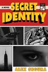 Secret Identity - Alex Segura - 9781250801746