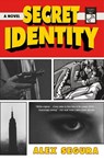 Secret Identity - Alex Segura - 9781250801753