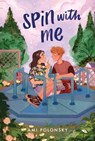 Spin with Me - Ami Polonsky - 9781250802095