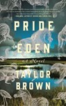 Pride of Eden - Taylor Brown - 9781250803047