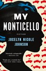 My Monticello - Jocelyn Nicole Johnson - 9781250807168