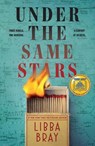 Under the Same Stars - Libba Bray - 9781250812735