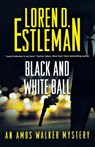 Black and White Ball - Loren D Estleman - 9781250812957