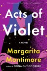 Acts of Violet - Margarita Montimore - 9781250815071