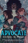 Advocate - Daniel M. Ford - 9781250815736