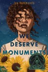 We Deserve Monuments - Jas Hammonds - 9781250816559