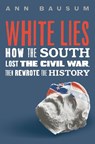 White Lies - Ann Bausum - 9781250816573
