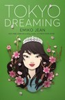 Tokyo Dreaming - Emiko Jean - 9781250820549
