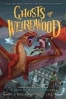 Ghosts of Weirdwood - Christian McKay Heidicker ; William Shivering - 9781250821058