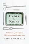 Under the Knife - ARNOLD van de Laar - 9781250826015