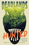 The Deadlands: Hunted - Skye Melki-Wegner - 9781250827692