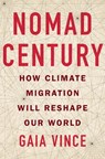 Nomad Century - Gaia Vince - 9781250832696