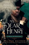 My Dear Henry: A Jekyll & Hyde Remix - Kalynn Bayron - 9781250833587