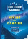Outdoor School: Hiking and Camping - Jennifer Pharr Davis ; Haley Blevins - 9781250835925