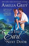 The Earl Next Door - Amelia Grey - 9781250836052