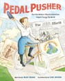 Pedal Pusher - Mary Boone - 9781250837127