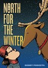 North for the Winter - Bobby Podesta - 9781250838223