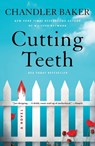 Cutting Teeth - Chandler Baker - 9781250839800