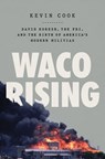 Waco Rising - Kevin Cook - 9781250840530