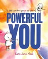 Powerful You - Kate Jane Neal - 9781250841278