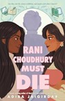 Rani Choudhury Must Die - Adiba Jaigirdar - 9781250842084