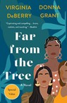 Far from the Tree - Donna Grant ; Virginia DeBerry - 9781250846631