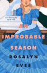 An Improbable Season - Rosalyn Eves - 9781250846969