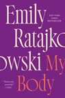 My Body - Emily Ratajkowski - 9781250848932