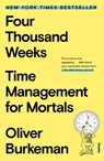 Four Thousand Weeks - Oliver Burkeman - 9781250849359