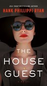 The House Guest - Hank Phillippi Ryan - 9781250849588