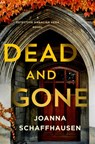 Dead and Gone - Joanna Schaffhausen - 9781250853370